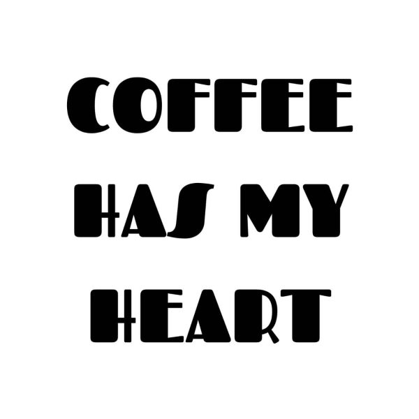 Coffee Has My Heart SVG, PNG, JPG, PDF Files