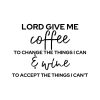 Lord Give Me Coffee SVG, PNG, JPG, PDF Files