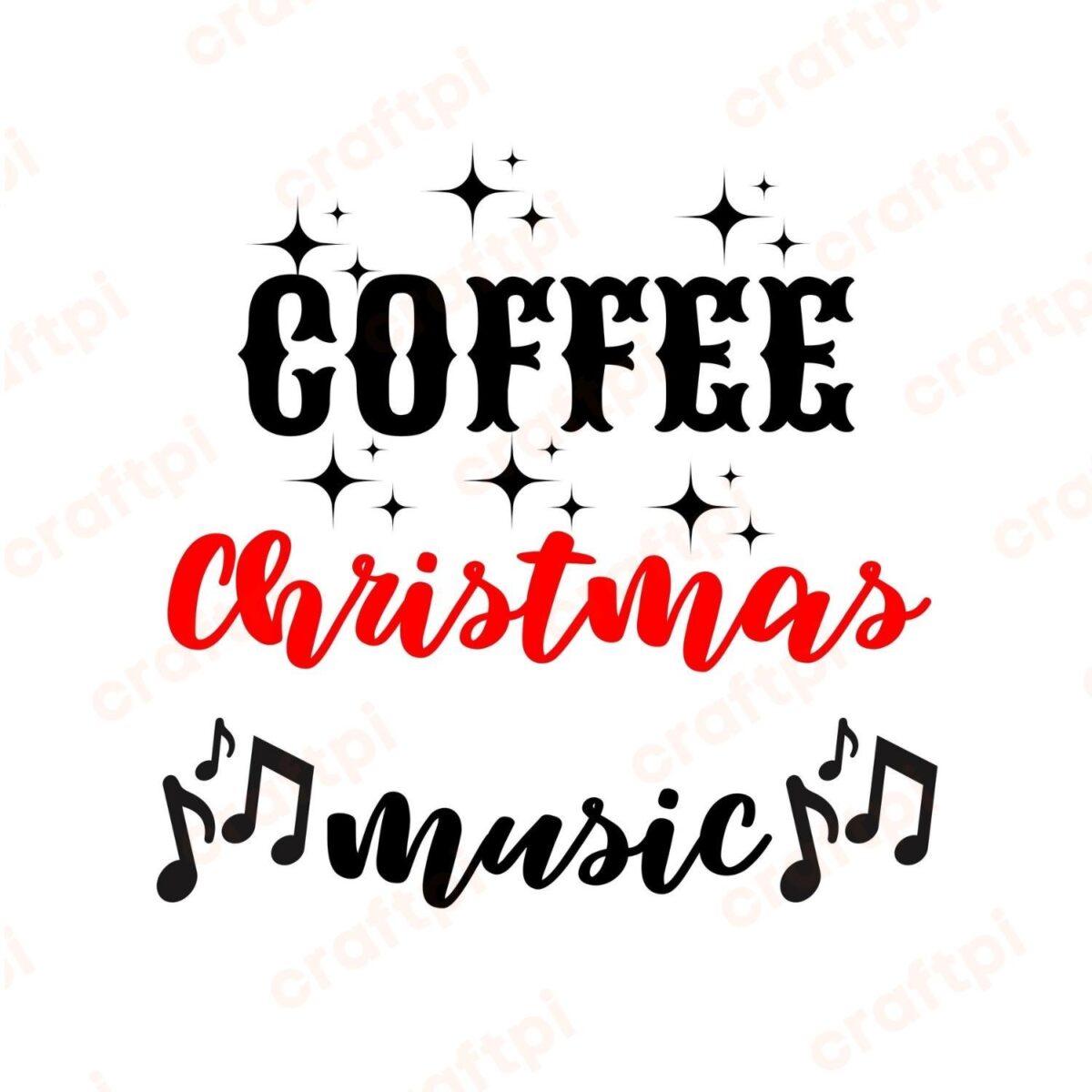 Coffee Christmas Music SVG, PNG, JPG, PDF Files