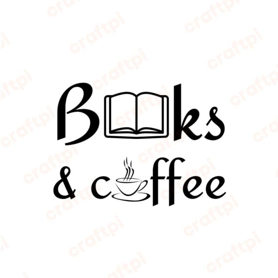 Books And Coffee SVG, PNG, JPG, PDF Files