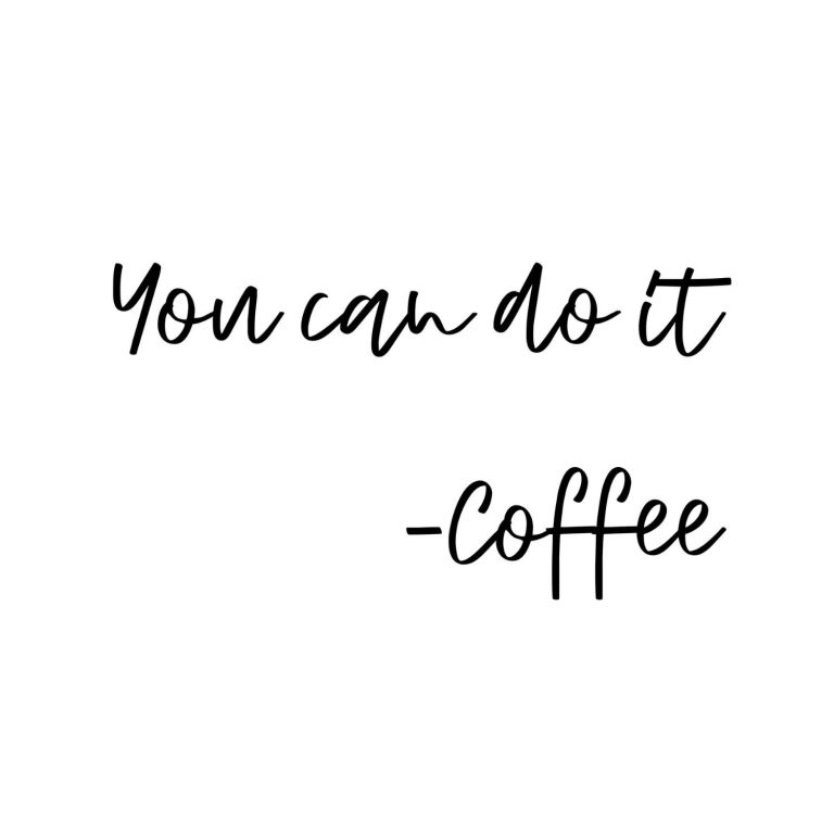 You Can Do It Coffee SVG, PNG, JPG, PDF Files