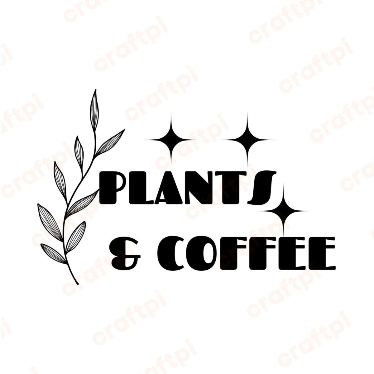 Plants And Coffee SVG, PNG, JPG, PDF Files