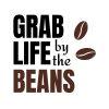 Grab Life By The Beans SVG, PNG, JPG, PDF Files