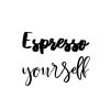 Espresso Yourself SVG, PNG, JPG, PDF Files