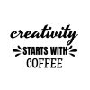 Creativity Starts With Coffee SVG, PNG, JPG, PDF Files
