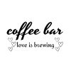 Coffee Bar Love Is Brewing SVG, PNG, JPG, PDF Files