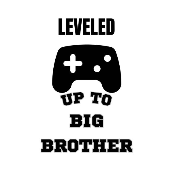 Leveled Up To Big Brother SVG, PNG, JPG, PDF Files