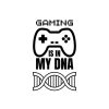 Gaming Is In My Dna SVG, PNG, JPG, PDF Files