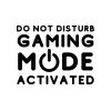 Do Not Disturb Gaming Mode Activated SVG, PNG, JPG, PDF Files