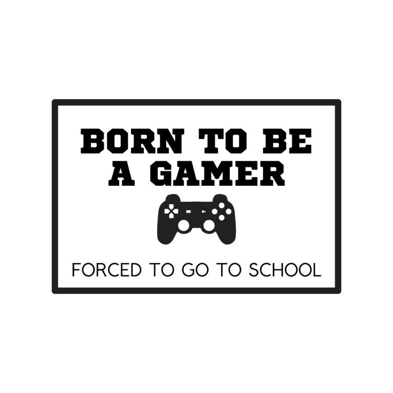 Born To Be A Gamer Forced To Go To School SVG, PNG, JPG, PDF Files
