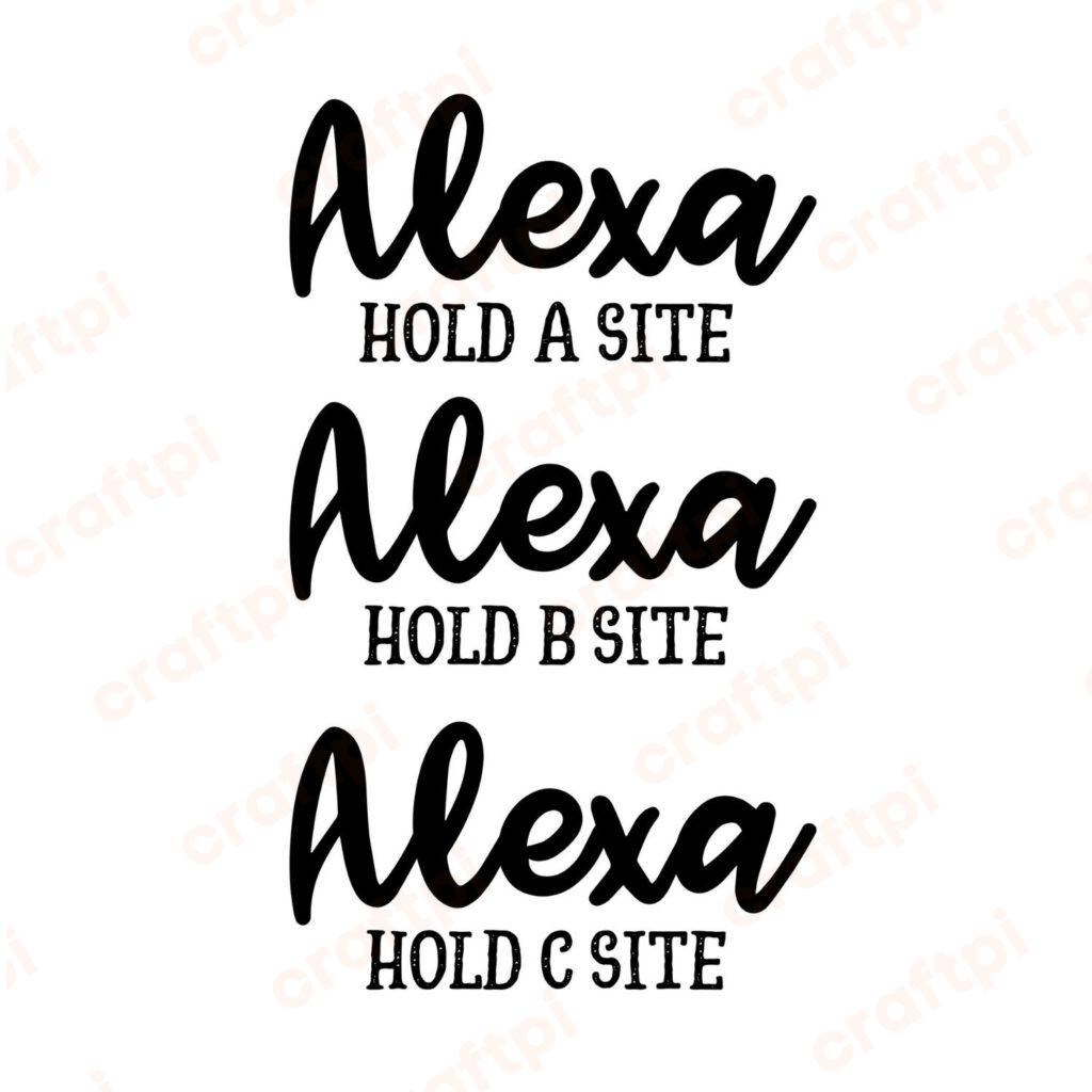 Alexa Hold A, B And C Site SVG, PNG, JPG, PDF Files