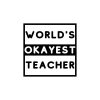 World's Okayest Teacher SVG, PNG, JPG, PDF Files
