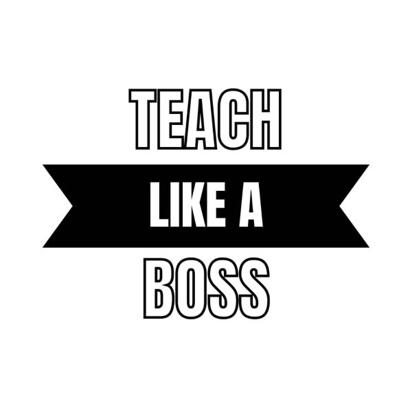 Teach Like A Boss SVG, PNG, JPG, PDF Files