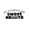 My Students Are Sweethearts SVG, PNG, JPG, PDF Files