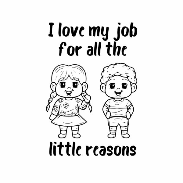 I Love My Job For All The Little Reasons SVG, PNG, JPG, PDF Files