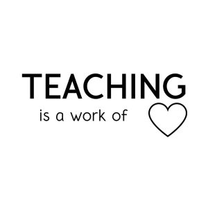 Teaching Is A Work Of Heart With Heart SVG, PNG, JPG, PDF Files