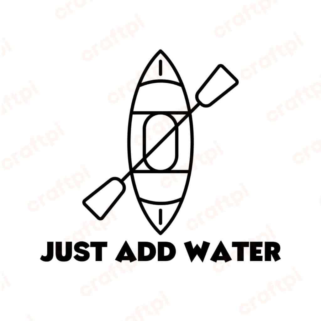 Just Add Water SVG, PNG, JPG, PDF Files