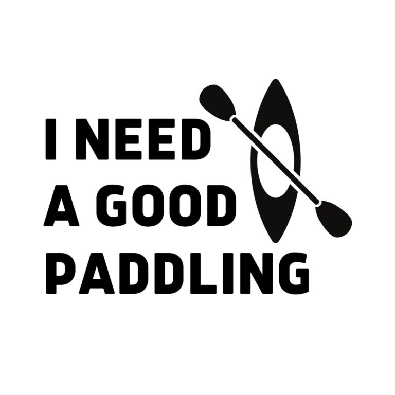 I Need A Good Paddling SVG, PNG, JPG, PDF Files