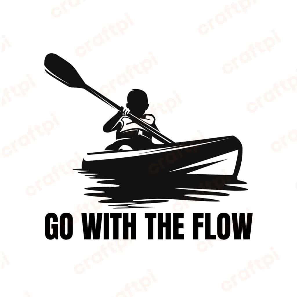 Go With The Flow SVG, PNG, JPG, PDF Files