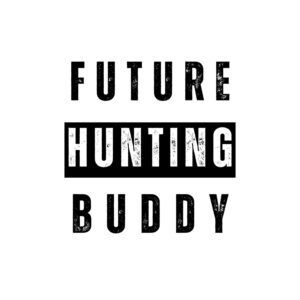 Future Hunting Buddy SVG, PNG, JPG, PDF Files