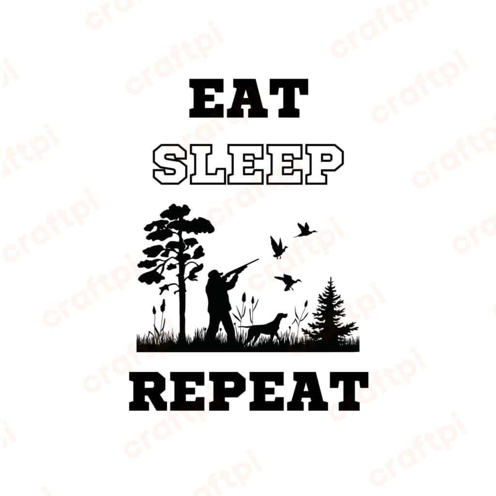 Eat Sleep Hunting Repeat SVG, PNG, JPG, PDF Files