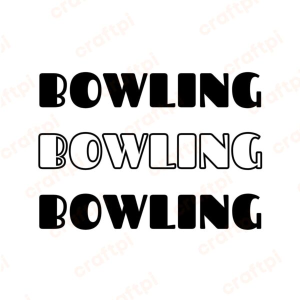 Bowling Bowling Bowling SVG, PNG, JPG, PDF Files
