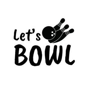 Let's Bowl SVG, PNG, JPG, PDF Files