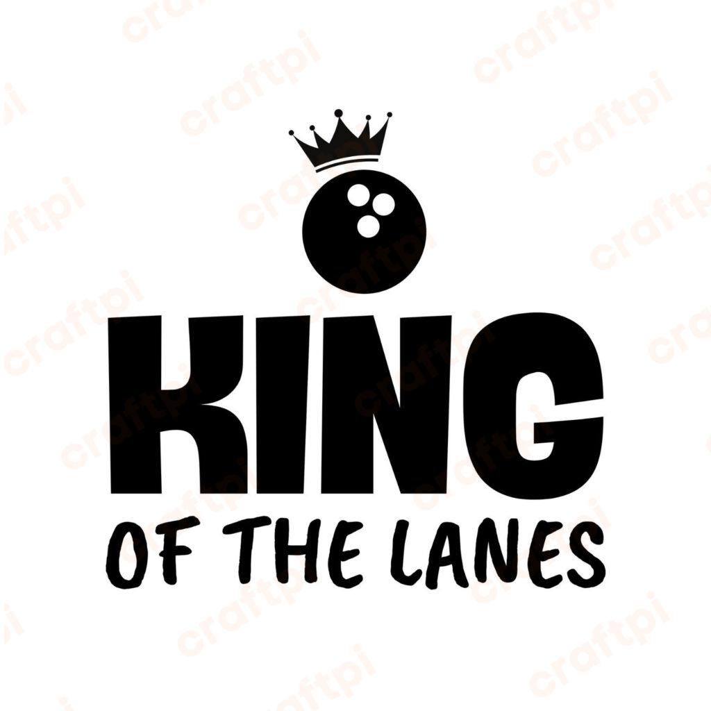 King Of The Lanes SVG, PNG, JPG, PDF Files
