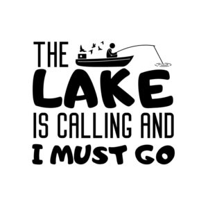 The Lake Is Calling And I Must Go SVG, PNG, JPG, PDF Files