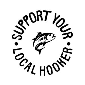 Support Your Local Hooker SVG, PNG, JPG, PDF Files