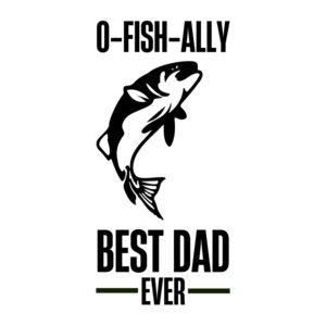O Fish Ally Best Dad Ever SVG, PNG, JPG, PDF Files