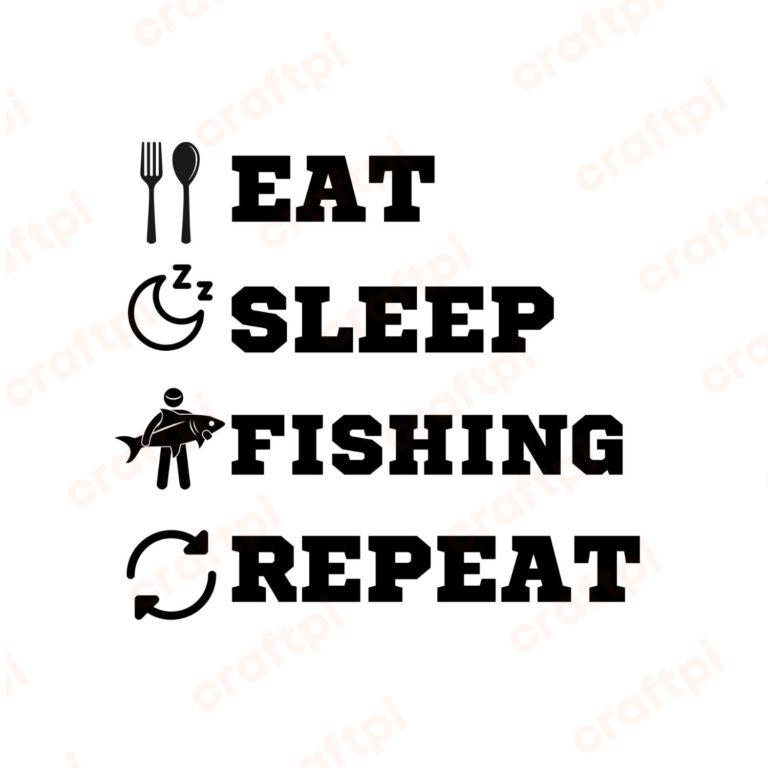 Eat Sleep Fishing Repeat SVG, PNG, JPG, PDF Files