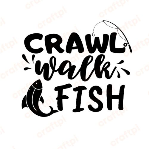 Crawl Walk Fish SVG, PNG, JPG, PDF Files