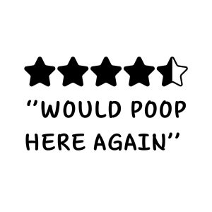 Would Poop Here Again SVG, PNG, JPG, PDF Files