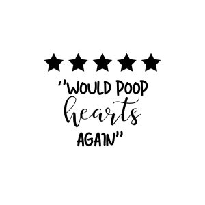 Would Poop Heart Again SVG, PNG, JPG, PDF Files