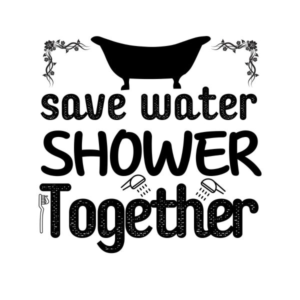 Save Water Shower Together SVG, PNG, JPG, PDF Files