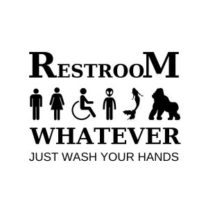 Restroom Whatever Just Wash Your Hands SVG, PNG, JPG, PDF Files