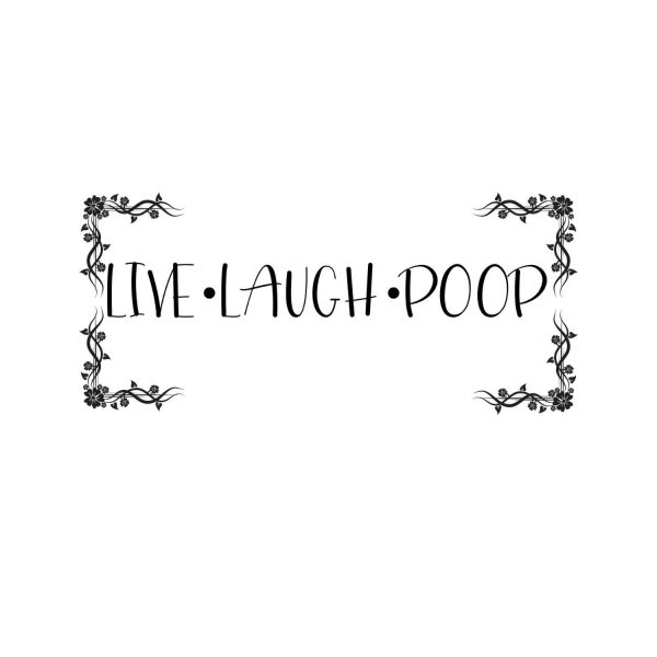 Live Laugh Poop 2 SVG, PNG, JPG, PDF Files