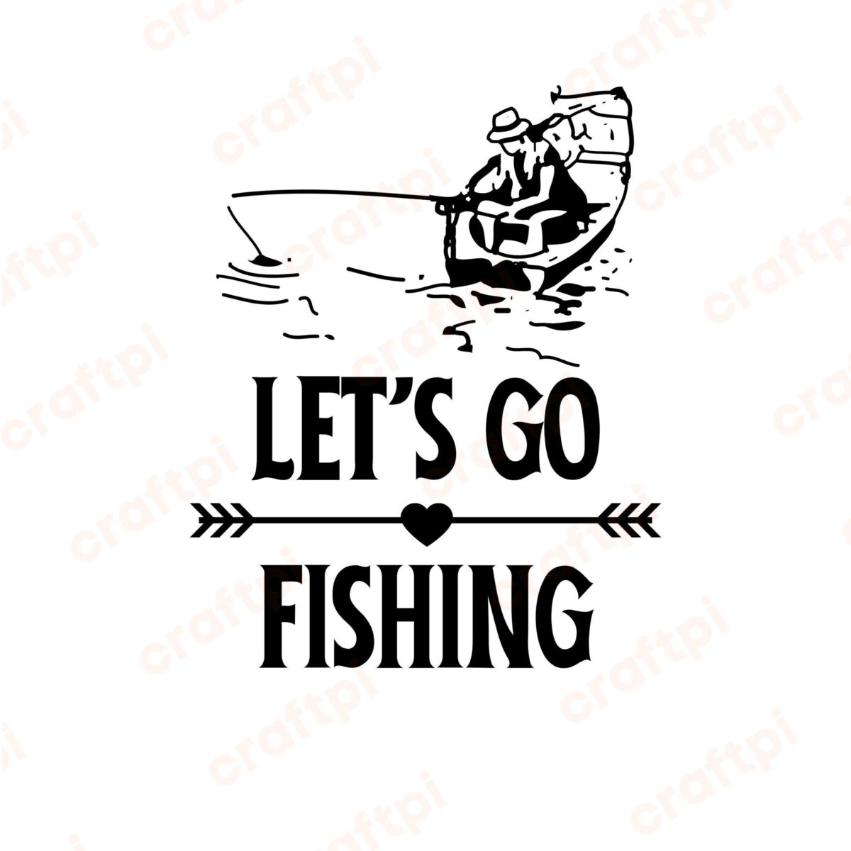 Let's Go Fishing 2 SVG, PNG, JPG, PDF Files