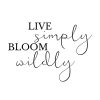 Live Simply Bloom Wildly SVG, PNG, JPG, PDF Files