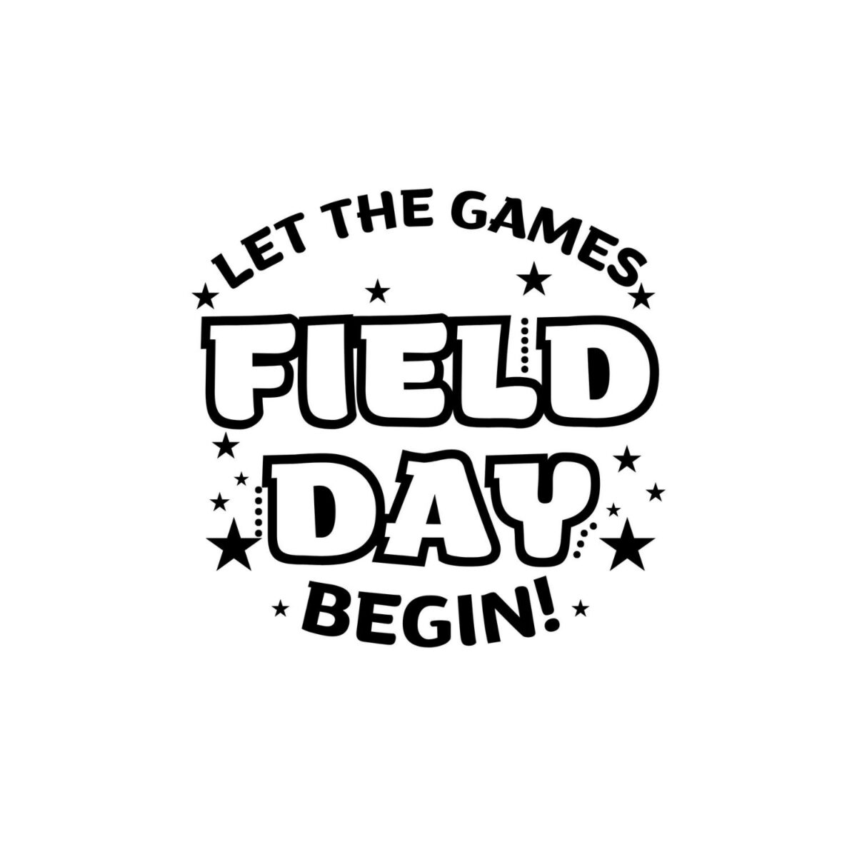 Let The Games Field Day Begin Circle SVG, PNG, JPG, PDF Files
