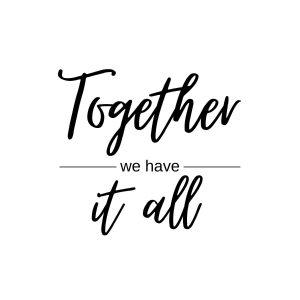 Together We Have It All 2 SVG, PNG, JPG, PDF Files