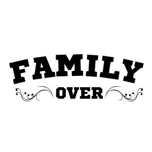 Family Over SVG, PNG, JPG, PDF Files