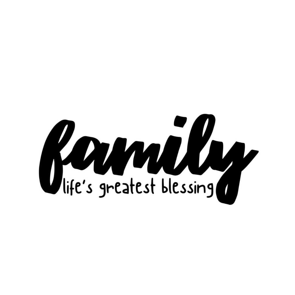 Family Life’s Greatest Blessing SVG, PNG, JPG, PDF Files