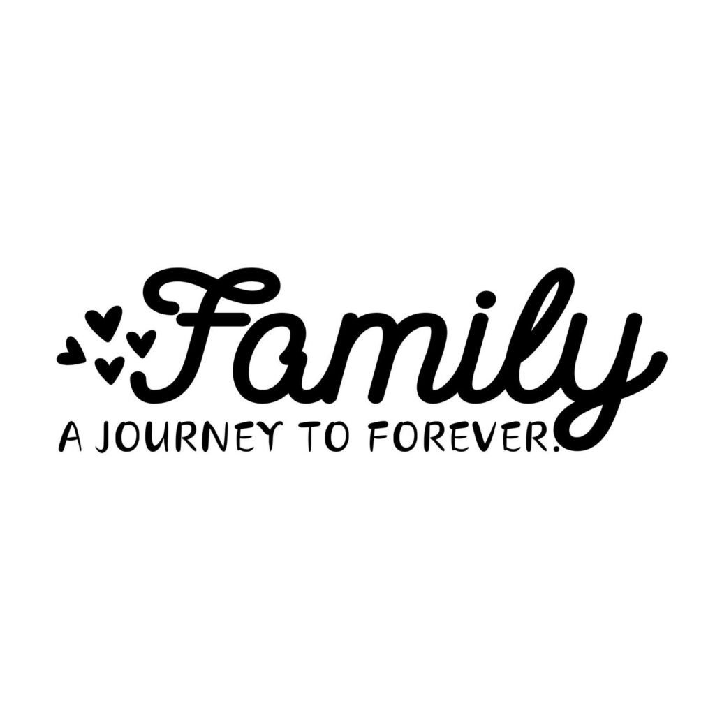 Family a Journey to Forever SVG, PNG, JPG, PDF Files