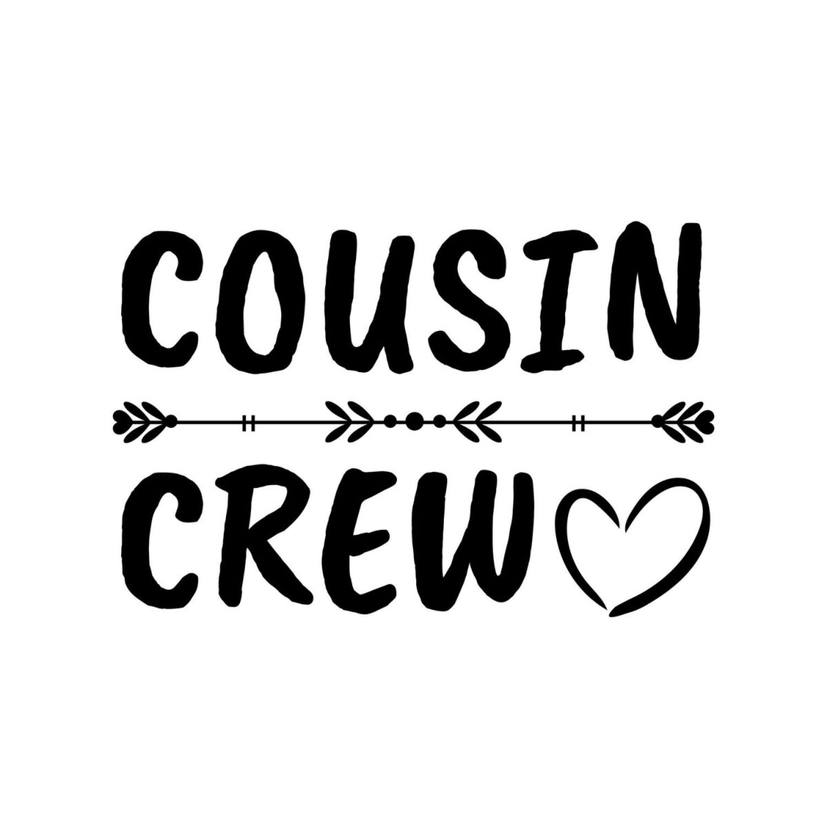 Cousin Crew SVG, PNG, JPG, PDF Files