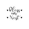 Bless Our Nest SVG, PNG, JPG, PDF Files