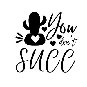 You Don't Succ SVG, PNG, JPG, PDF Files