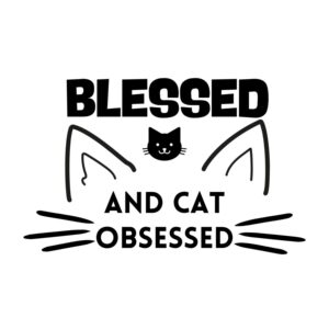 Blessed And Cat Obsessed 2 SVG, PNG, JPG, PDF Files