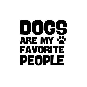 Dogs Are My Favorite People SVG, PNG, JPG, PDF Files